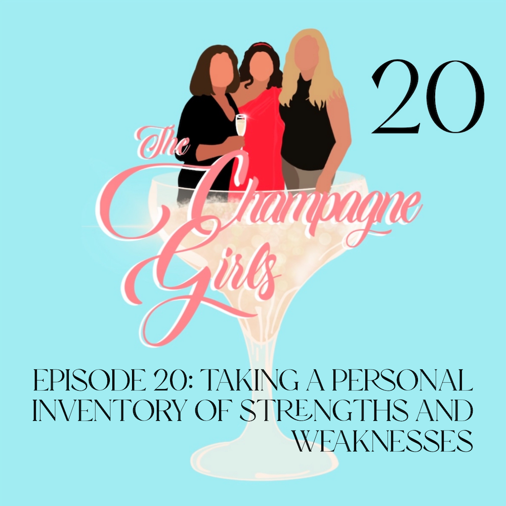 Episode 20: Taking a personal inventory of your strengths and weaknesses